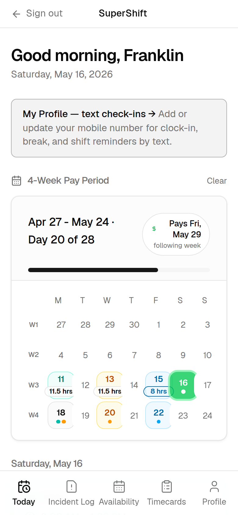 SuperShift NP Today screen showing a four-week pay-period calendar, next payday, and worked hours.